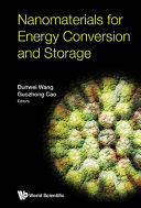 Nanomaterials for energy conversion and storage /