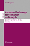 Automated Technology for Verification and Analysis [E-Book] : Second International Conference, ATVA 2004, Taipei, Taiwan, ROC, October 31 - November 3, 2004. Proceedings /