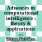 Advances in computational intelligence : theory & applications [E-Book] /