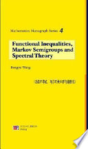 Functional inequalities, Markov semigroups and spectral theory [E-Book].