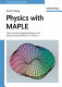 Physics with Maple : the computer algebra resource for mathematical methods in physics /