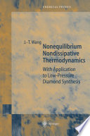 Nonequilibrium Nondissipative Thermodynamics [E-Book] : With Application to Low-Pressure Diamond Synthesis /