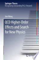 QCD Higher-Order Effects and Search for New Physics [E-Book] /