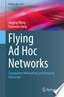 Flying Ad Hoc Networks [E-Book] : Cooperative Networking and Resource Allocation /