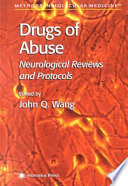 Drugs of Abuse [E-Book] : Neurological Reviews and Protocols /