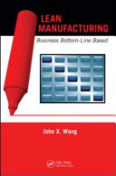 Lean manufacturing : business bottom-line based [E-Book] /