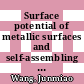Surface potential of metallic surfaces and self-assembling organic monolayers in various electrolytes [E-Book] /