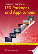 Freeform optics for LED packages and applications [E-Book] /