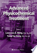 Advanced physiochemical treatment technologies [E-Book] /