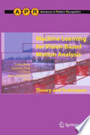 Machine Learning for Vision-Based Motion Analysis [E-Book] : Theory and Techniques /