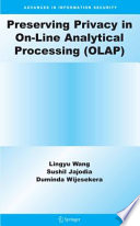 Preserving Privacy in On-Line Analytical Processing (OLAP) [E-Book] /
