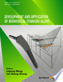 Development and application of biomedical titanium alloys [E-Book] /