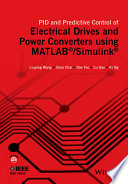 PID and predictive control of electrical drives and power supplies using MATLAB/Simulink [E-Book] /