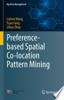 Preference-based Spatial Co-location Pattern Mining [E-Book] /
