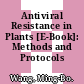 Antiviral Resistance in Plants [E-Book]: Methods and Protocols /
