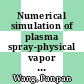Numerical simulation of plasma spray-physical vapor deposition /
