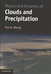 Physics and dynamics of clouds and precipitation /