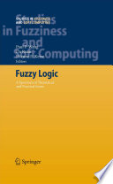 Fuzzy Logic [E-Book] : A Spectrum of Theoretical & Practical Issues /