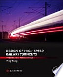 Design of high-speed railway turnouts : theory and applications [E-Book] /