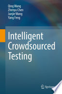 Intelligent Crowdsourced Testing [E-Book] /