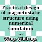 Practical design of magnetostatic structure using numerical simulation / [E-Book]