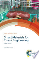 Smart materials for tissue engineering : applications [E-Book] /