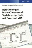 Berechnungen in der Chemie und Verfahrenstechnik mit Excel und VBA /