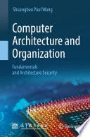 Computer Architecture and Organization [E-Book] : Fundamentals and Architecture Security /