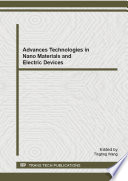 Advances technologies in nano materials and electric devices : selected, peer reviewed papers from the 2012 International Conference on Nano Materials and Electric Devices (ICNMED 2012), December 19-20, 2012, Hong Kong [E-Book] /
