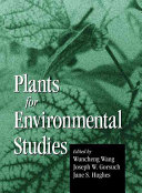 Plants for environmental studies /