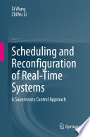 Scheduling and Reconfiguration of Real-Time Systems [E-Book] : A Supervisory Control Approach /