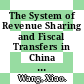 The System of Revenue Sharing and Fiscal Transfers in China [E-Book] /