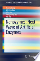 Nanozymes: Next Wave of Artificial Enzymes [E-Book] /