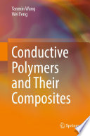 Conductive Polymers and Their Composites [E-Book] /
