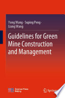 Guidelines for Green Mine Construction and Management [E-Book] /