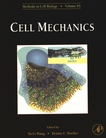 Methods in cell biology 83 : Cell mechanics /