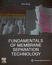 Fundamentals of membrane separation technology /
