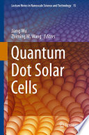Quantum Dot Solar Cells [E-Book] /