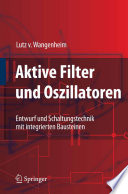 Aktive Filter und Oszillatoren [E-Book] : Entwurf und Schaltungstechnik mit integrierten Bausteinen /