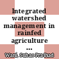 Integrated watershed management in rainfed agriculture [E-Book] /