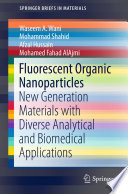 Fluorescent Organic Nanoparticles [E-Book] : New Generation Materials with Diverse Analytical and Biomedical Applications /