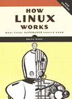 How Linux works : what every superuser should know /