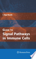 Guide to Signal Pathways in Immune Cells [E-Book] /