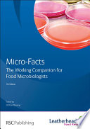Micro-facts : the working companion for food microbiologists [E-Book]