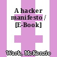 A hacker manifesto / [E-Book]