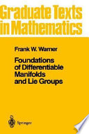 Foundations of differentiable manifolds and Lie groups /
