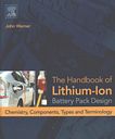 The handbook of lithium-ion battery pack design : chemistry, components, types and terminology /