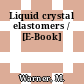 Liquid crystal elastomers / [E-Book]