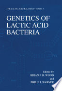 Genetics of Lactic Acid Bacteria [E-Book] /