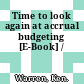 Time to look again at accrual budgeting [E-Book] /